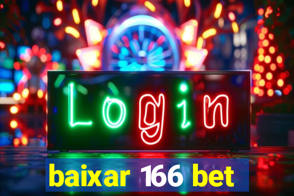 baixar 166 bet